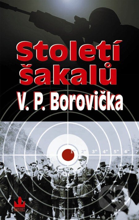 E-kniha: Století šakalů (V.P. Borovička). Baronet, 2008