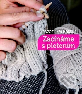 Začínáme s pletením, Svojtka&Co., 2013