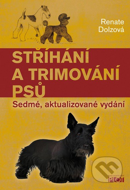Stříhání a trimování psu - Renate Dolzová, Plot, 2013