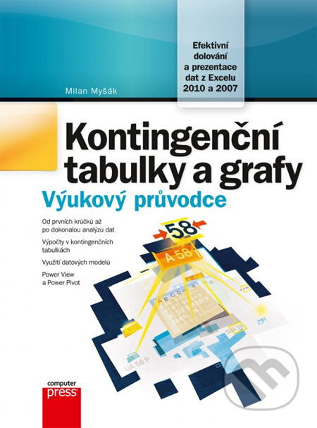 Kontingenční tabulky a grafy - Milan Myšák, Computer Press, 2013
