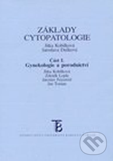 Základy cytopatologie I. - Jitka Kobilková, Karolinum, 2003