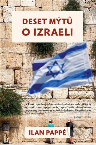 Deset mýtů o Izraeli - Ilan Pappé, Rybka Publishers, 2022