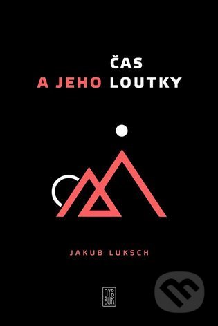 Čas a jeho loutky - Jakub Luksch, Jarroko (Ilustrátor), Dybbuk, 2022