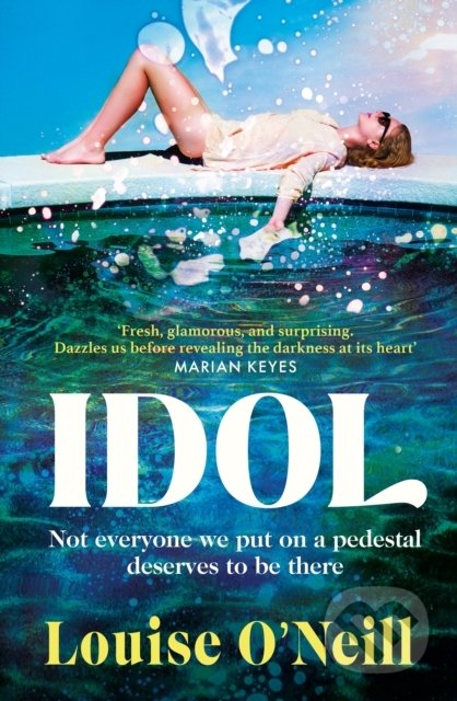 Idol - Louise O'Neill - kniha z kategorie Společenská beletrie