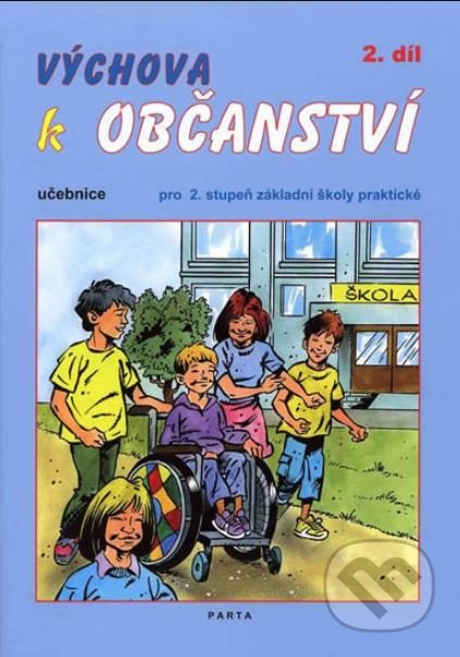 Výchova k občanství 2. díl učebnice pro 2. stupeň ZŠ praktické - kniha z kategorie Základní školy