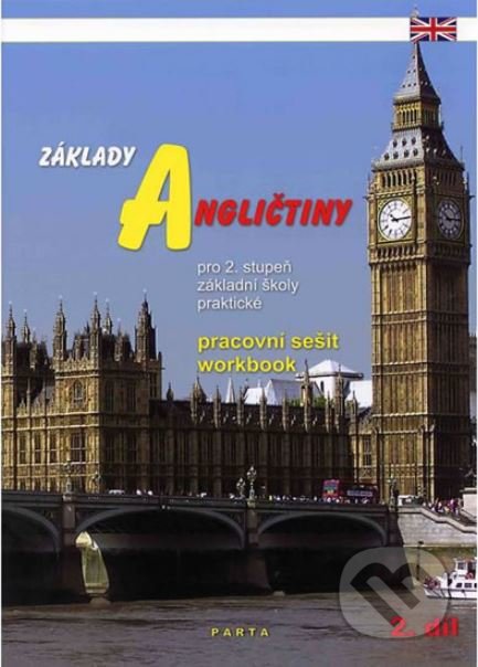 Základy angličtiny, 2. díl, pracovní sešit pro ZŠ praktické - kniha z kategorie Jazykové učebnice a slovníky