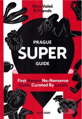 Prague Superguide Edition No. 5 - Miroslav Valeš, Václav Havlíček (Ilustrátor), Míra Valeš, 2022