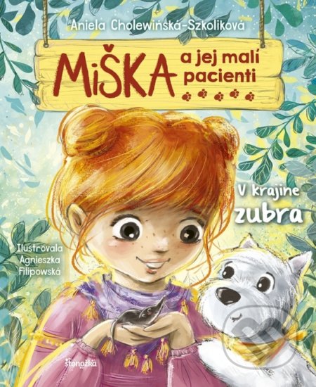 Miška a jej malí pacienti 13: V krajine zubra - Aniela Cholewińska-Szkolik, Stonožka, 2022