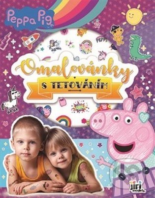 Omalovánky s tetováním - Peppa Pig, Jiří Models, 2022