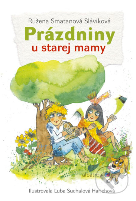 E-kniha: Prázdniny u starej mamy (Ružena Smatanová Sláviková). Albatros SK, 2018