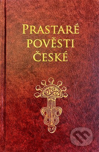 Prastaré pověsti české - Petr Mašek, Jaromír František Palme (Ilustrátor)