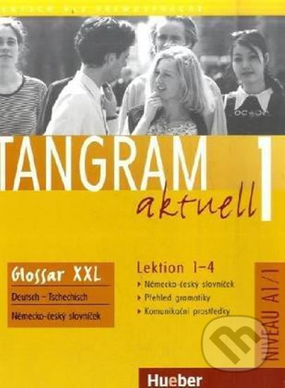 Tangram aktuell 1 (Lektion 1-4: Glossar XXL Deutsch-Tschechisch) - kniha z kategorie Jazykové učebnice a slovníky
