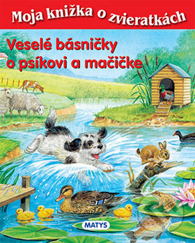 Veselé básničky o psíkovi a mačičke - Sibyla Mislovičová, Matys, 2013