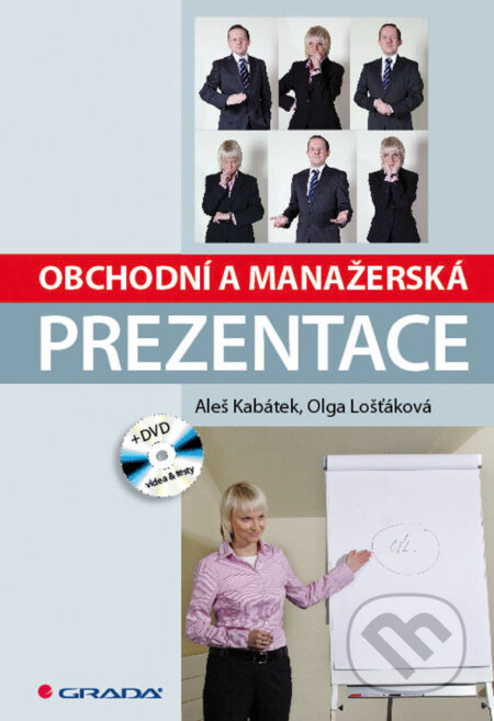 E-kniha: Obchodní a manažerská prezentace + DVD (Aleš Kabátek a Olga Lošťáková)