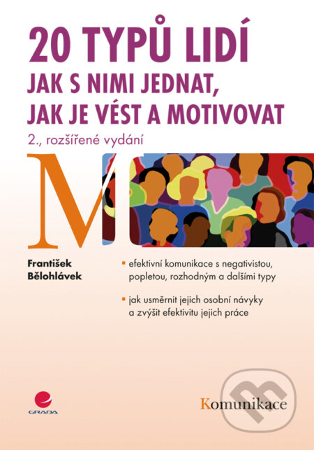 E-kniha: 20 typů lidí - jak s nimi jednat, jak je vést a motivovat (František Bělohlávek)