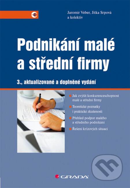 Podnikání malé a střední firmy - Jaromír Veber, Jitka Srpová a kolektiv, Grada, 2012