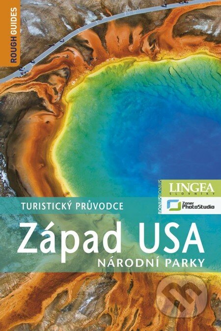 E-kniha: Západ USA – Národní parky (Greg Ward, JD Dickey, Nick Edwards a Tim Perry a Samantha Cooková)