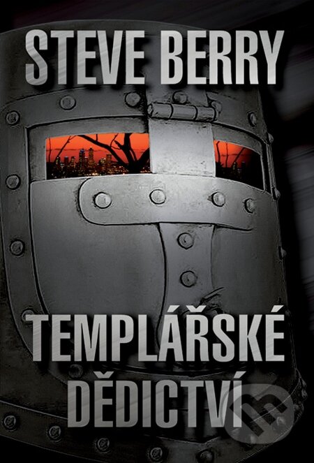 E-kniha: Templářské dědictví (Steve Berry). Domino, 2006