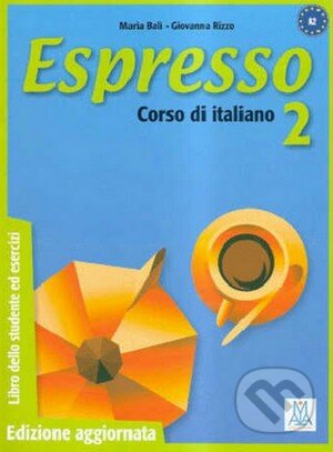 Espresso 2 - Libro dello studente, Alma Edizioni, 2008