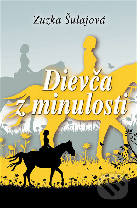 Dievča z minulosti - Zuzka Šulajová, Slovenský spisovateľ, 2013