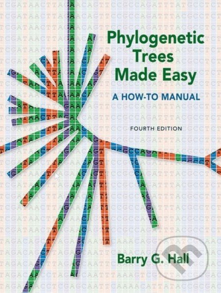 Phylogenetic Trees Made Easy - Barry G. Hall, Sinauer, 2011