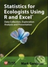 Statistics for Ecologists Using R and Excel - Mark Gardener, Pelagic, 2011