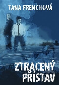 Ztracený přístav - Tana French - kniha z kategorie Detektivky