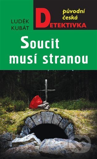 Soucit musí stranou - Luděk Kabát - kniha z kategorie Detektivky, thrillery a horory