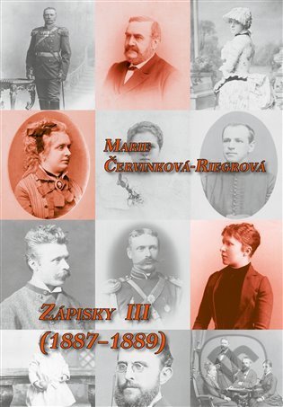 Zápisky III (1887-1889) - Marie Červinková - Riegrov, , 2022