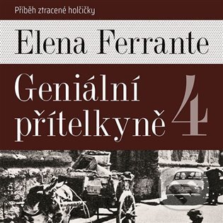Geniální přítelkyně 4 - Elena Ferrante, Tympanum, 2022