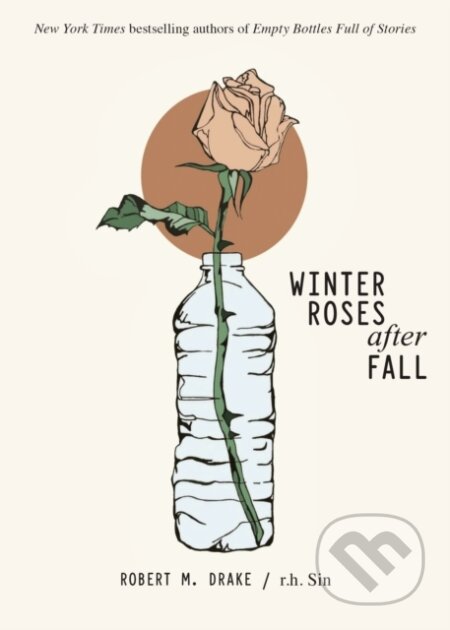 Winter Roses after Fall - r.h. Sin, Robert M. Drake, Andrews McMeel, 2021
