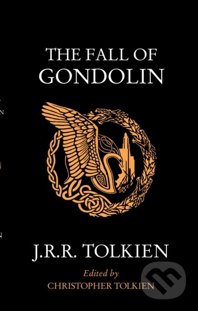 The Fall of Gondolin - J.R.R. Tolkien, HarperCollins, 2022