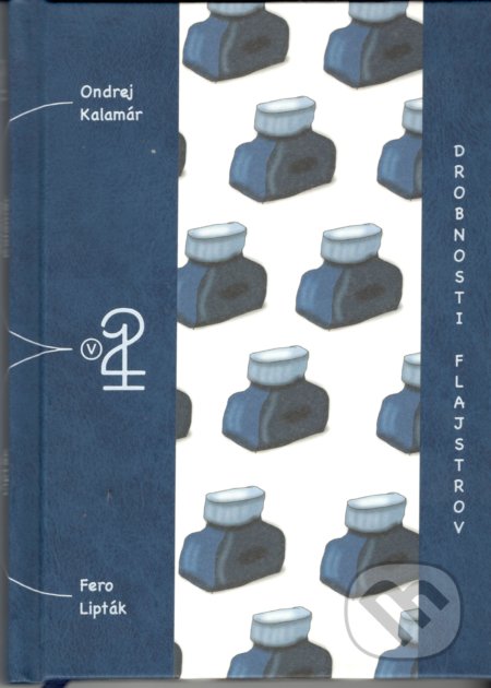 Drobnosti flajstrov - Ondrej Kalamár, Fero Lipták (ilustrátor), Petrus, 2022