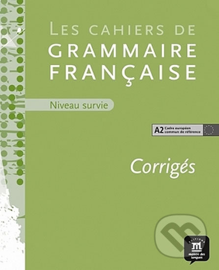 Cahier de grammaire A2 – corrigé, Klett, 2012