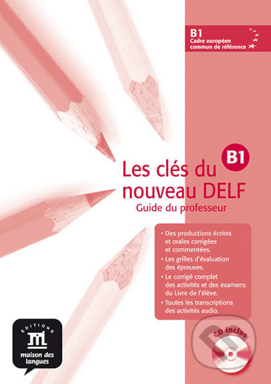 Les clés du Nouveau DELF B1 – Guide pedag. + CD, Klett, 2012