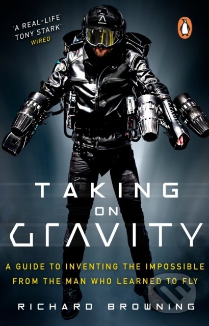 Taking on Gravity (A Guide to Inventing the Impossible from the Man Who Learned to Fly) - kniha z kategorie Podnikání