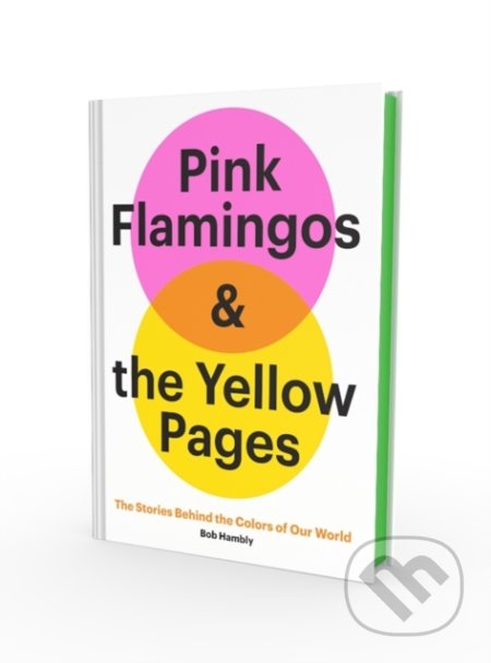 Pink Flamingos and the Yellow Pages - Bob Hambly - kniha z kategorie Grafický design
