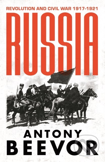 Russia - Antony Beevor, Orion, 2022