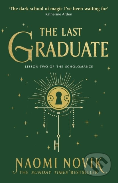 The Last Graduate - Naomi Novik, Cornerstone, 2022
