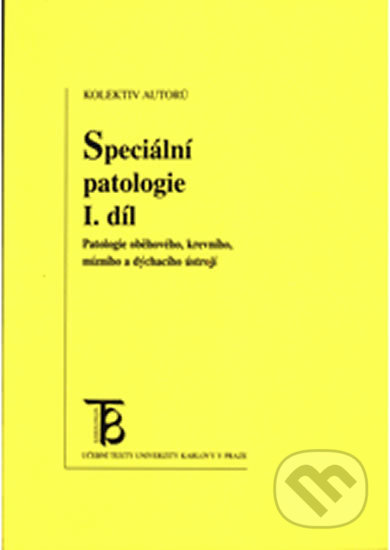 Speciální patologie I., Karolinum, 2006