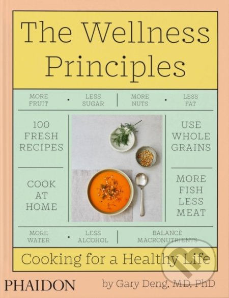 The Wellness Principles - Gary Deng, Phaidon, 2022