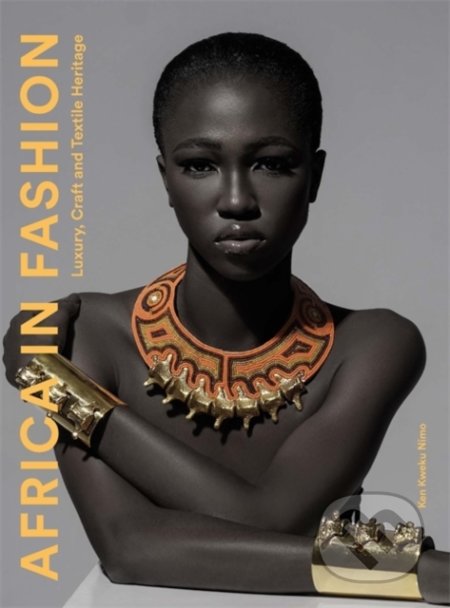 Africa in Fashion - Ken Kweku Nimo, Laurence King Publishing, 2022