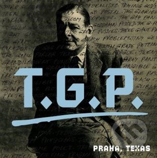 T.G.P.: Praha, Texas - T.G.P., Argo, 2022