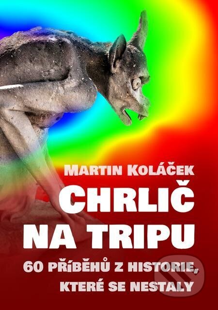 Chrlič na tripu - Martin Koláček, E-knihy jedou
