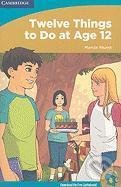 Twelve Things to Do at Age 12 - Marcia Wuest, Cambridge University Press, 2009