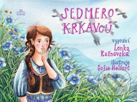 Sedmero krkavců - Lenka Rožnovská, Sofie Helfert (Ilustrátor), Triton, 2022