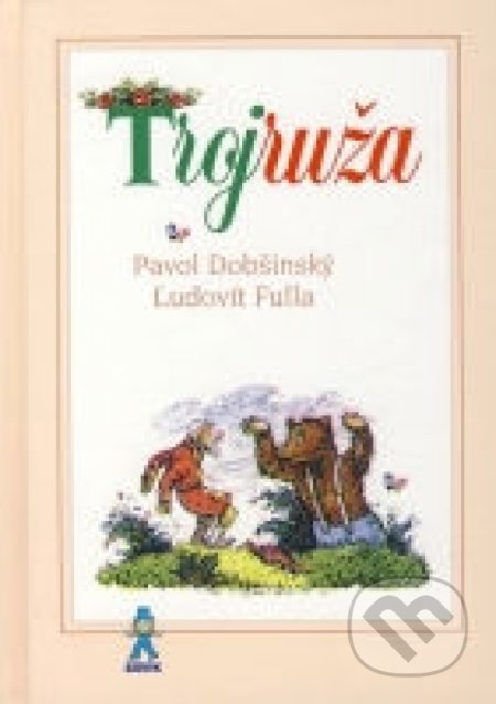 Trojruža - Pavol Dobšinský, Ľudovít Fulla (Ilustrátor), Buvik, 2022