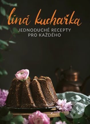 Líná kuchařka - Veronika Čopíková, Peter Farkaš, Storki, 2022