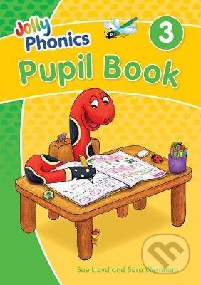 Jolly Phonics - Pupil Book 3 - Sara Wernham, Sue Lloyd, Jolly Learning, 2020