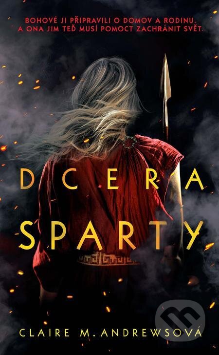 Dcera Sparty - Claire M. Andrews, Slovart CZ, 2022